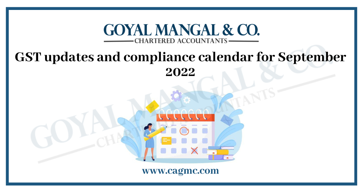 GST Compliance Calendar for September 2022