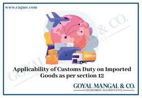 Applicability of Customs Duty on Imported Goods as per section 12
