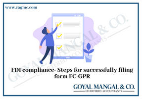 FDI compliance- Steps for successfully filing form FC-GPR