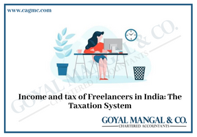 Income and tax of Freelancers in India The Taxation System