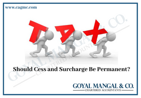 Should Cess and Surcharge Be Permanent