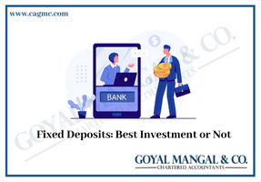 Why to Invest In Fixed Deposits?