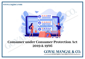 Consumer under Consumer Protection Act 2019 & 1986
