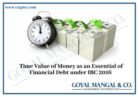 Time Value of Money as an Essential of Financial Debt under IBC