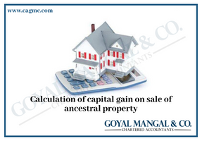 Capital Gain Tax on Sale of ancestral Property