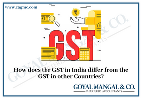 GST in India differ from the GST in other Countries