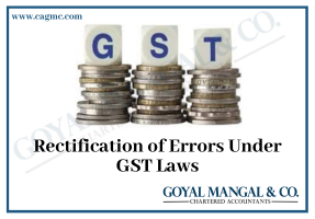 Rectification of Errors Under GST Laws