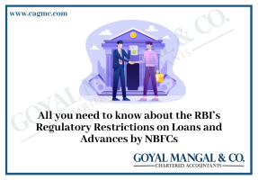 All you need to know about the RBI’s Regulatory Restrictions on Loans and Advances by NBFCs