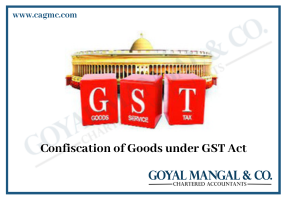 Confiscation of Goods under GST Act