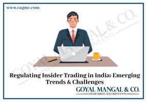 Regulating Insider Trading in India: Emerging Trends & Challenges