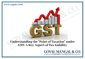 Understanding the "Point of Taxation" under GST: A Key Aspect of Tax Liability
