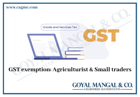 GST exemption: Agriculturist & Small traders
