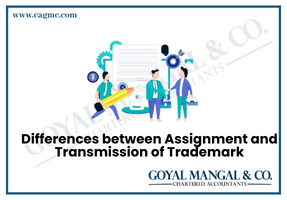 Differences between Assignment and Transmission of Trademark
