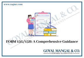 FORM 15G/15H: A Comprehensive Guidance